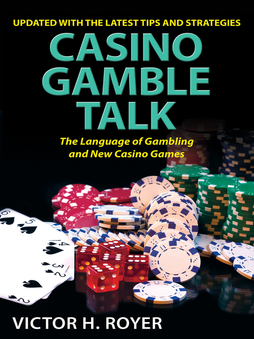 Title details for Casino Gamble Talk by Victor H Royer - Available